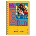 Kid's Book of Food Fitness & Fun
